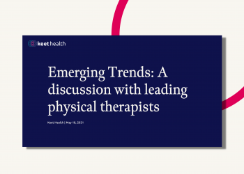 Emerging Trends: A discussion with leading physical therapists